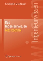 Das Ingenieurwissen: Messtechnik