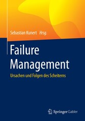 Failure Management - Ursachen und Folgen des Scheiterns