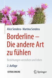 Borderline - Die andere Art zu fühlen - Beziehungen verstehen und leben