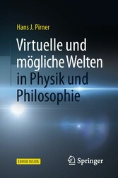 Virtuelle und mögliche Welten in Physik und Philosophie