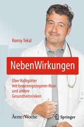 NebenWirkungen - Über Halbgötter mit heruntergezogener Hose und andere Gesundheitsrisiken NebenWirkungen - Über Halbgötter mit heruntergezogener Hose und andere Gesundheitsrisiken