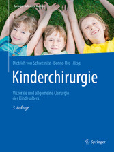 Kinderchirurgie - Viszerale und allgemeine Chirurgie des Kindesalters