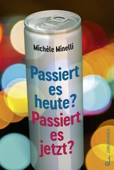 Passiert es heute? Passiert es jetzt? Passiert es heute? Passiert es jetzt?