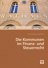 Die Kommunen im Finanz- und Steuerrecht (Ausgabe Österreich) Die Kommunen im Finanz- und Steuerrecht (Ausgabe Österreich)