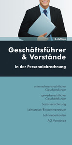 Geschäftsführer & Vorstände (Ausgabe Österreich) - in der Personalverrechnung Geschäftsführer & Vorstände (Ausgabe Österreich) - in der Personalverrechnung