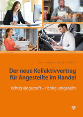 Der neue Kollektivvertrag für Angestellte im Handel (Ausgabe Österreich) - richtig eingestuft – richtig umgereiht