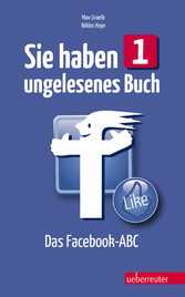 Sie haben 1 ungelesenes Buch - Das Facebook- ABC