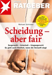 Scheidung - aber fair - Sorgerech, Unterhalt, Umgangsrecht. Es geht auch friedlich, wenn die Vernunft siegt. Neues Unterhalts- und Verfahrensrecht. Düsseldorfer Tabelle 2009 mit Rechenbeispielen. Lebenspartnerschaft