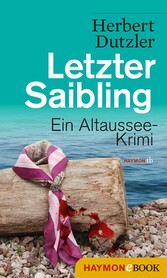 Letzter Saibling - Ein Altaussee-Krimi