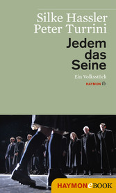 Jedem das Seine - Ein Volksstück