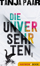 Die Unversehrten - Roman