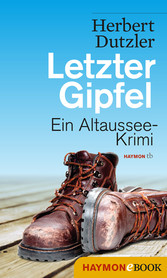 Letzter Gipfel - Ein Altaussee-Krimi