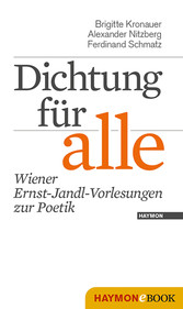 Dichtung für alle - Wiener Ernst-Jandl-Vorlesungen zur Poetik Dichtung für alle - Wiener Ernst-Jandl-Vorlesungen zur Poetik