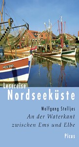 Lesereise Nordseeküste - An der Waterkant zwischen Ems und Elbe