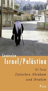 Lesereise Israel/Palästina - Zwischen Abraham und Ibrahim