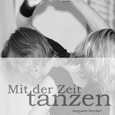 Mit der Zeit tanzen Mit der Zeit tanzen