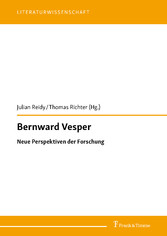 Bernward Vesper - Neue Perspektiven der Forschung