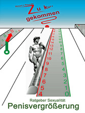 Ratgeber Sexualität: Penisvergrößerung - Zu kurz gekommen?