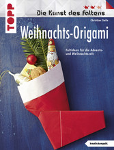 Weihnachts-Origami - Faltideen für die Advents- und Weihnachtszeit