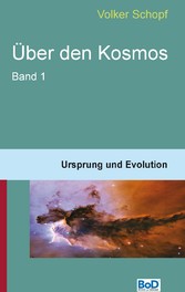 Über den Kosmos - Ursprung und Evolution