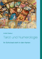 Tarot und Numerologie - Ihr Schicksal steht in den Karten