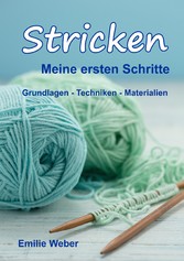 Stricken meine ersten Schritte - Grundlagen  Techniken  Materialien