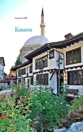 Kosovo - Informieren - Reisen - Erinnern