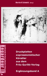 Druckplatten expressionistischer Künstler aus dem Fritz Gurlitt-Verlag - Ergänzungsband A