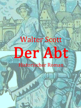 Der Abt - Historischer Roman