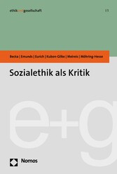 Sozialethik als Kritik Sozialethik als Kritik