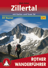 Zillertal - mit Gerlos- und Tuxer Tal, 50 Touren