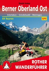 Berner Oberland Ost - Interlaken – Grindelwald – Meiringen, 50 Touren