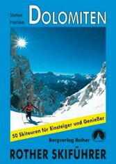 Dolomiten - 50 Skitouren für Einsteiger und Genießer