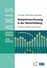 Kompetenzerfassung in der Weiterbildung - Instrumente und Methoden situativ anwenden