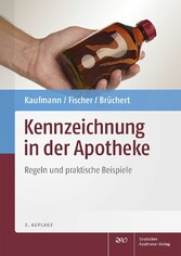 Kennzeichnung in der Apotheke - Regeln und praktische Beispiele