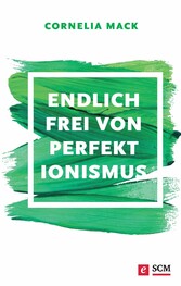 Endlich frei von Perfektionismus