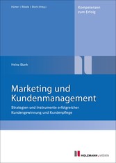 Marketing und Kundenmanagement - Kundengewinnung und Kundenpflege Marketing und Kundenmanagement - Kundengewinnung und Kundenpflege