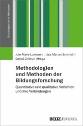 Methodologien und Methoden der Bildungsforschung - Quantitative und qualitative Verfahren und ihre Verbindungen