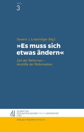 'Es muss sich etwas ändern' - Zeit der Reformen - Anstöße der Reformation