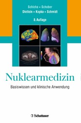 Nuklearmedizin - Basiswissen und klinische Anwendung