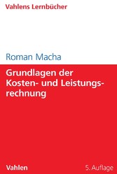 Grundlagen der Kosten- und Leistungsrechnung