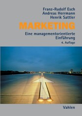 Marketing - Eine managementorientierte Einführung Marketing - Eine managementorientierte Einführung
