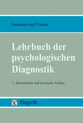 Lehrbuch der psychologischen Diagnostik: Mit Hinweisen zur Intervention