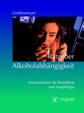 Ratgeber Alkoholabhängigkeit - Informationen für Betroffene und Angehörige