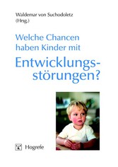 Welche Chancen haben Kinder mit Entwicklungsstörungen?