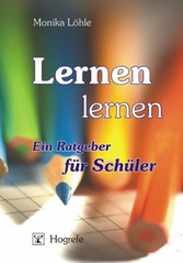 Lernen lernen - Ein Ratgeber für Schüler