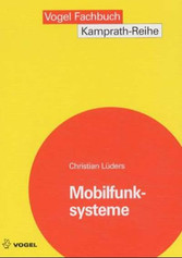 Mobilfunksysteme - Grundlagen, Funktionsweise, Planungsaspekte