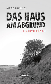 Das Haus am Abgrund - Ein Ostsee-Krimi