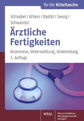 Ärztliche Fertigkeiten - Anamnese, Untersuchung, Anwendung