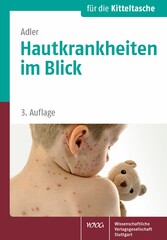 Hautkrankheiten im Blick - Ein Fotoatlas für die Kitteltasche